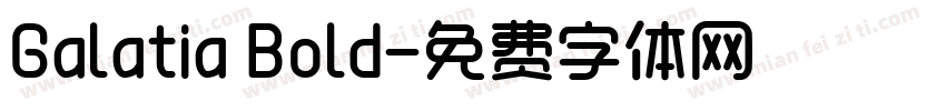 Galatia Bold字体转换